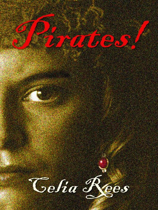 Title details for Pirates! by Celia Rees - Wait list